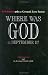 Book Where Was God on September 11? (A Scientist Asks a Ground Zero Pastor)