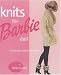 Knits for Barbie Doll: 75 Fabulous Fashions for Knitting by Nicky Epstein