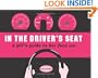 In the Driver's Seat: A Girl's Guide to Her First Car