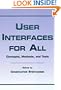 User Interfaces for All: Concepts, Methods, and Tools (Human Factors and Ergonomics)