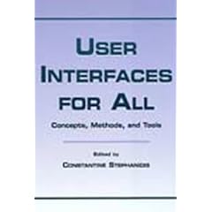 User Interfaces for All: Concepts, Methods, and Tools