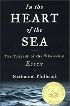 In the Heart of the Sea: The Tragedy of the Whaleship Essex