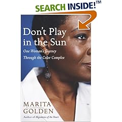 Don't Play in the Sun: One Woman's Journey Through the Color Complex
