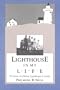 Lighthouse in My Life