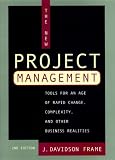 The New Project Management Tools For An Age Of Rapid Change Complexity And Other Business Realities jossey bass Business Management