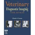 Veterinary Diagnostic Imaging - The Horse (Veterinary Diagnostic Imaging) by Charles S. Farrow