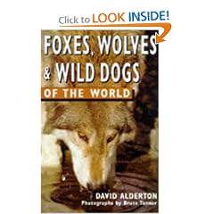 Foxes, Wolves & Wild Dogs of the World (Of the World Series)