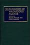 Management of Hazardous Agents: Volume 2: Social, Political, and Policy Aspects (Only One Earth Series)