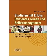 Studieren mit Erfolg: Effizientes Lernen und Selbstmanagement. in Bachelor-, Master- und Diplomstudieng�ngen