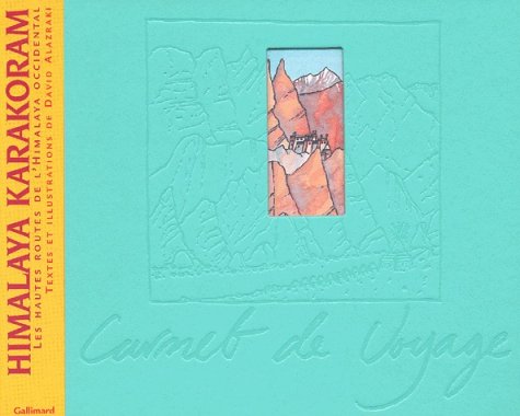 City Travel Guides Discounted  Livres : Himalaya Karakoram. Les hautes routes de l'Himalaya occidental