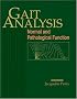 Gait Analysis: Normal and Pathological Function
