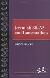 Jeremiah 30-52 and Lamentations (Westminster Bible Companion)