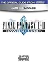 Official Nintendo Final Fantasy I & II: Dawn of Souls Player's Guide