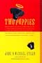 Two Puppies: Being the Authentic Story of Two Very Different Young Dogs, One Who Is Virtuous and Goes on to a Life of Service, the Other Born to Be Naughty......