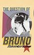 The Question of Bruno