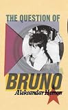 The Question of Bruno