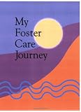 cover of My Foster Care Journey: A foster/adoption lifebook