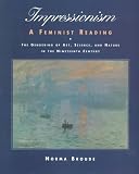 Books: Medium picture for Impressionism. A Feminist Reading. The Gendering Of Art, Science, And Nature In The Nineteenth Century