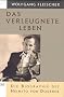 Das verleugnete Leben. Die Biographie des Heimito von Doderer