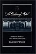 No Ordinary Hotel: The Ritz-Carlton's First Seventy-Five Years