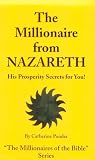 MILLIONAIRE FROM NAZARETH VOL 4: v. 4 (Millionaires of the Bible Series)