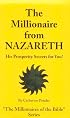 The Millionaire from Nazareth: His Prosperity Secrets for You! (Millionaires of the Bible Series)