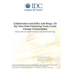 Collaboration and Wikis and Blogs, Oh My! How Web Publishing Tools Could Change Collaboration