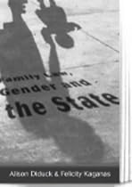 Family Law, Gender and State: Commentary, Cases and Materials