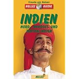 Nelles Guide, Indien, Nordindien, Nordostindien und Zentralindienvon "Shalini Saran"