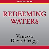 Redeeming Waters | [Vanessa Davis Griggs]