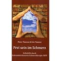 Frei sein im Schmerz: Selbsthilfe durch Achtsamkeitsbasierte Schmerztherapie ABST