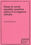 Steps to racial equality : positive action in a negative climate