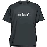 got bacon? Men's tee Shirt in 12 colors Small thru 6XL