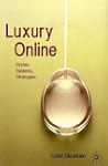 Luxury Online: Styles, Systems, Strat...