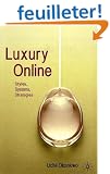 Luxury Online: Styles, Systems, Strategies