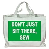 DON'T JUST SIT THERE, SEW Totebag (Cotton Tote / Bag)