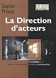 La Direction d'acteurs dans la mise en sc�ne th��trale contemporaine