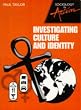 Sociology in Action - Investigating Culture and Identity