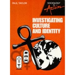 Sociology in Action - Investigating Culture and Identity