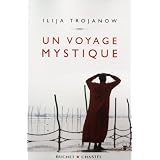 Un voyage mystiquepar Ilija Trojanow