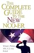 The Complete Guide to the New NCO-ER: How to Receive and Write an Excellent Report