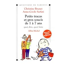 Petits tracas et gros soucis de 1 a 7 ans ned