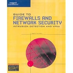 Guide to Firewall Network Security and Intrusion Detection: With Intrusion Detection and VPNs (Networking)
