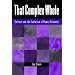 That Complex Whole: Culture and the Evolution of Human Behavior
