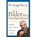 Poder de la Autodependencia, El: Aprenda a Vivir la Vida en Sus Propios Terminos (Spanish Edition)