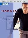 Fonds & Co. Basiswissen f&uuml;r Einsteiger