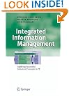Integrated Information Management: Applying Successful Industrial Concepts in IT (Business Engineering)