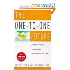 The One-to-one Future: Building Business Relationships One Customer at a Time