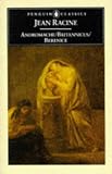 Andromache; Britannicus; Berenice (Classics)