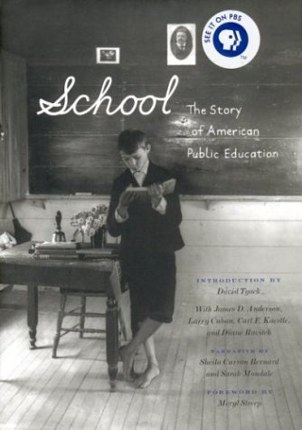 School: The Story of American Public Education